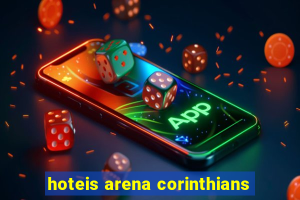 hoteis arena corinthians